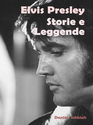 cover image of Elvis Presley, storie e leggende